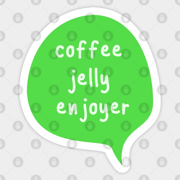 Saiki Kusuo Coffee Jelly Enjoyer in Green Sticker by lexa-png